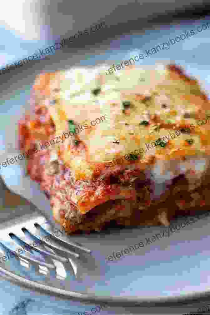 A Classic Bolognese Lasagna With Layers Of Pasta, Bolognese Sauce, And Creamy Béchamel Sauce The Ultimate Lasagna Recipe Book: Delicious Lasagna Recipes That You Ll Love