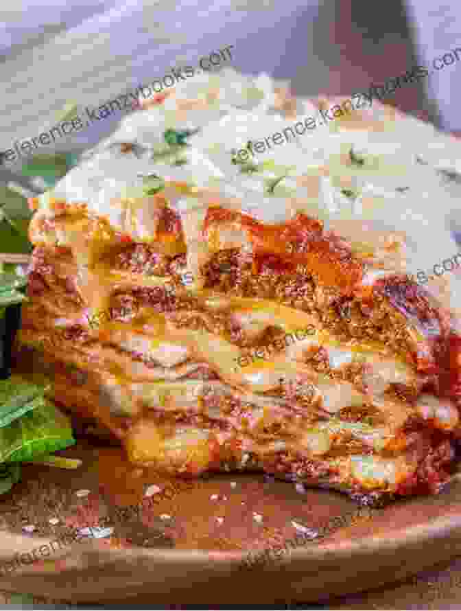 A Vibrant And Delicious Lasagna Dish With Layers Of Pasta, Sauce, Cheese, And Vegetables The Ultimate Lasagna Recipe Book: Delicious Lasagna Recipes That You Ll Love