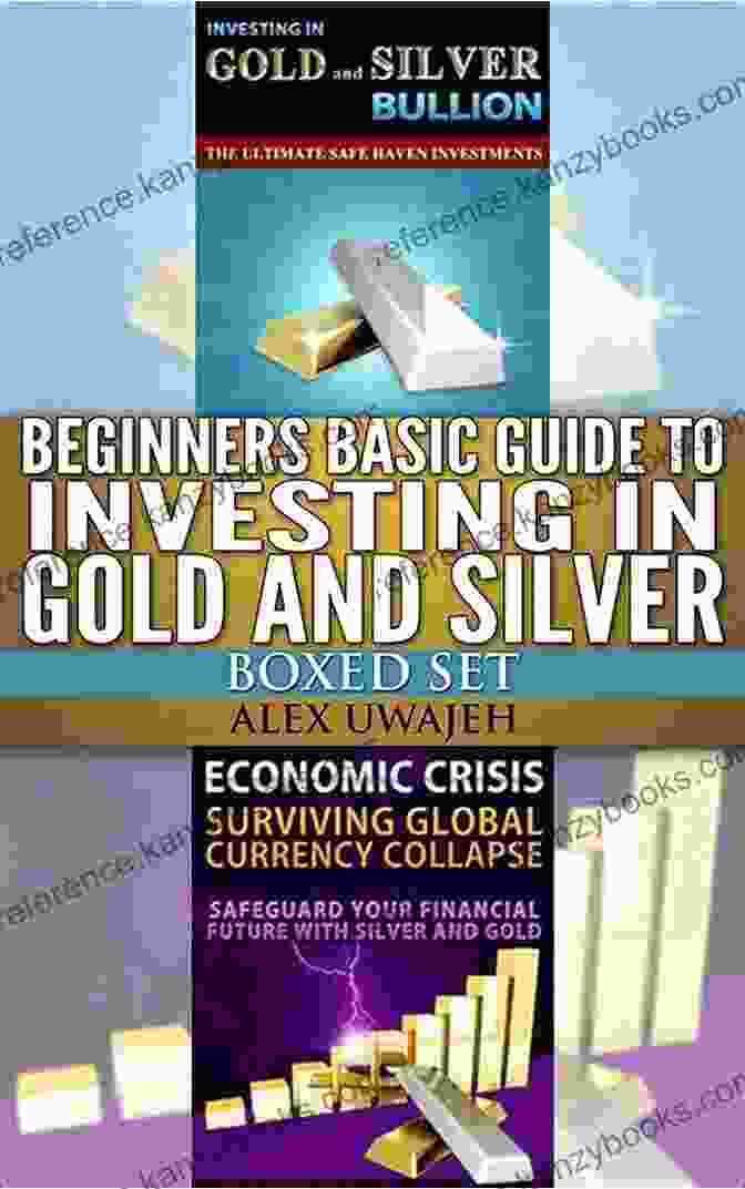 Beginners Basic Guide To Investing In Gold And Silver Boxed Set