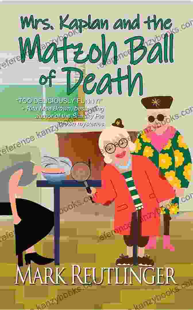 Book Cover Of Mrs Kaplan And The Matzoh Ball Of Death