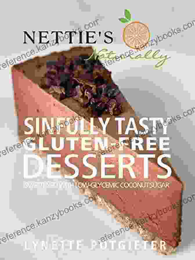 Coconut Sugar Image Sinfully Tasty Gluten Free Desserts By Nettie S Naturally: Sweetened With Low Glycemic Coconut Sugar