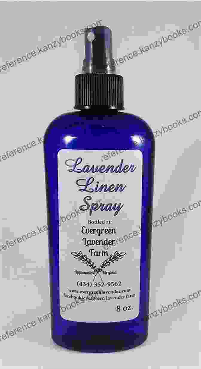 Lavender Linen Spray Bottle Lavender Cookbook: Essential Lavender Recipe Sampler (Essential Lavender Recipes)