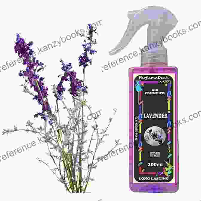 Lavender Scented Air Freshener Spray Lavender Cookbook: Essential Lavender Recipe Sampler (Essential Lavender Recipes)