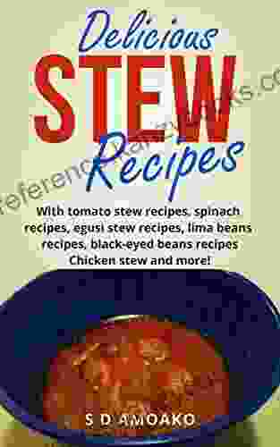 Delicious Stew Recipes: 15 Easy Recipes For Stew You Want To Make