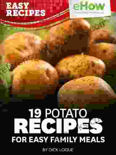 19 Potato Recipes for Easy Family Meals (eHow Easy Recipes Series)