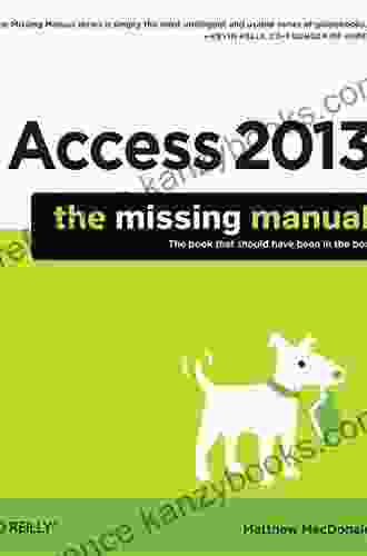 Access 2024: The Missing Manual Alison Barrows