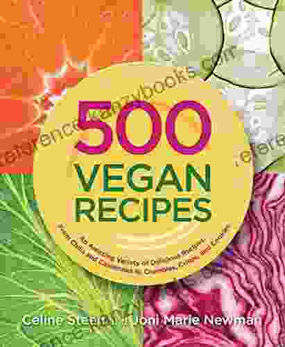 The Best Vegan Dinner Recipes: An Amazing Variety Of Delicious Recipes From Chilis And Casseroles To Crumbles Crisps And Cookies (500 Cooking (Sellers))