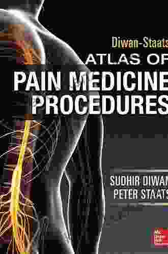 Atlas Of Pain Medicine Procedures