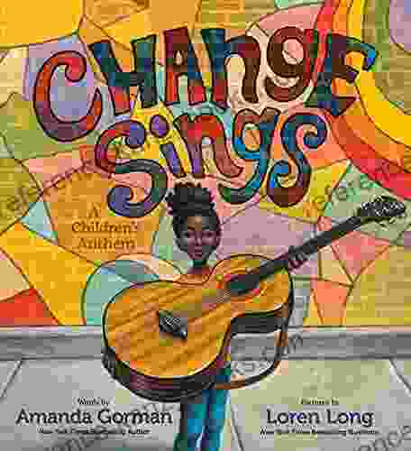 Change Sings: A Children S Anthem