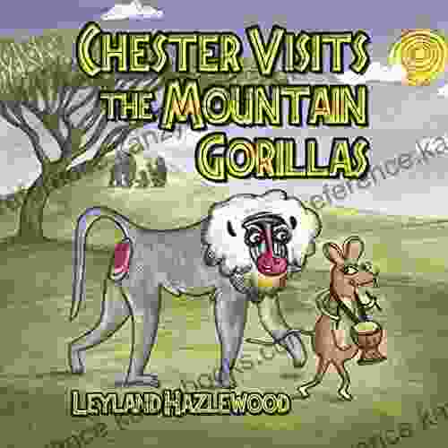 Chester Visits the Mountain Gorillas