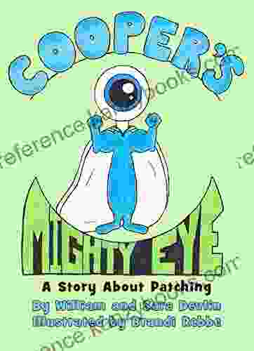 Cooper S Mighty Eye: A Story About Patching