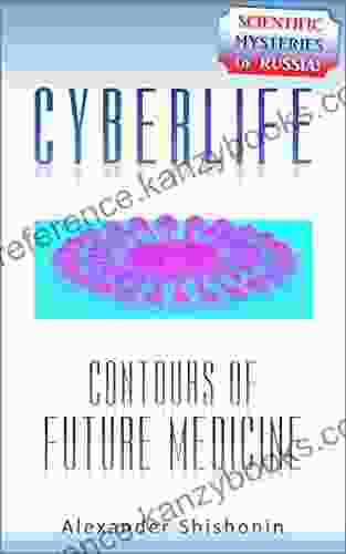 CyberLife: Contours Of Future Medicine