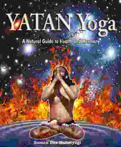 YATAN Yoga: A Natural Guide To Health And Harmony