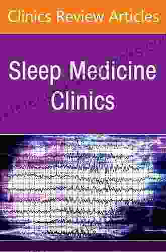 Evaluation Of Sleep Complaints An Issue Of Sleep Medicine Clinics (The Clinics: Internal Medicine)