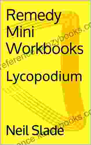 Remedy Mini Workbooks: Lycopodium ALEXIS CASSANDRIA