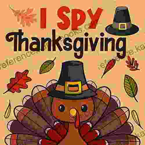 I Spy Thanksgiving: A Fun Guessing Ggame for Little Kids Toddlers and Preschoolers