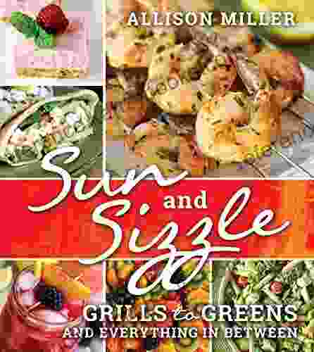 Sun and Sizzle: Grills to Greens and Everything In Between