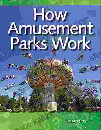 How Amusement Parks Work (Science Readers: A Closer Look)