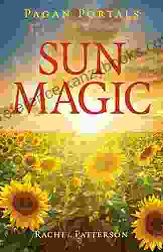 Pagan Portals Sun Magic: How To Live In Harmony With The Solar Year