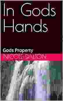 In Gods Hands: Gods Property