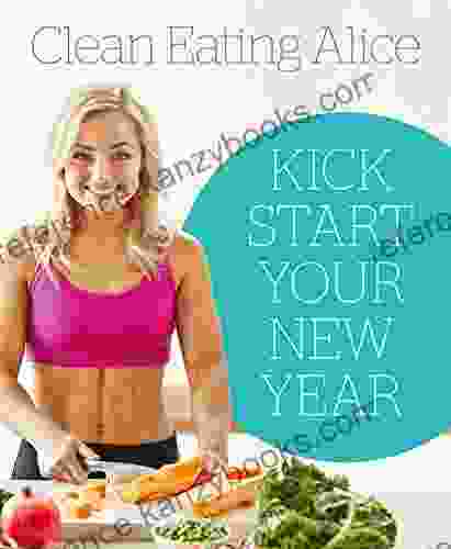 Sampler: Clean Eating Alice: Kick Start Your New Year