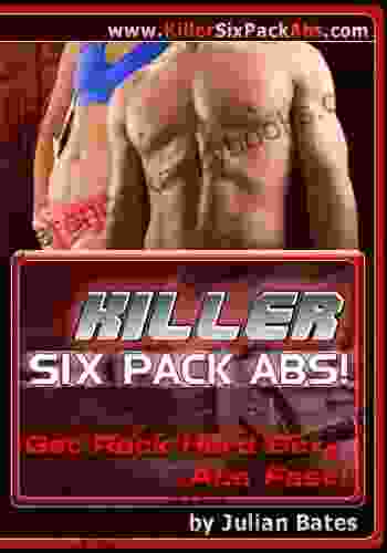 Killer Six Pack Abs Julian Bates