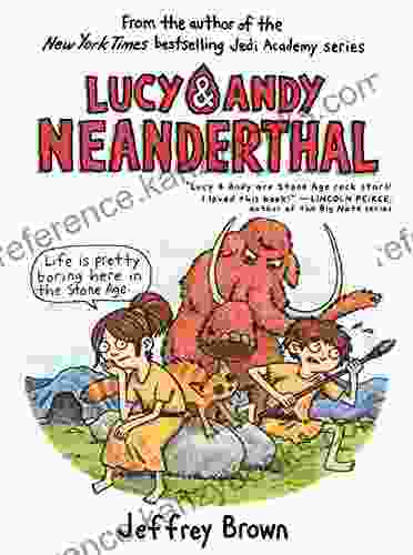 Lucy Andy Neanderthal (Lucy And Andy Neanderthal 1)