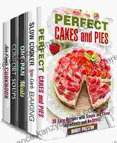 Taste Of Comfort Box Set (5 In 1): Over 150 Cakes Pies Soups And Other Family Favorite Meals (Homemade Recipes)