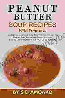 Peanut Butter Soup Recipes With Scriptures: Fast Peanut Soups And Rice Recipes