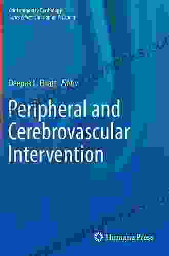 Peripheral And Cerebrovascular Intervention (Contemporary Cardiology)