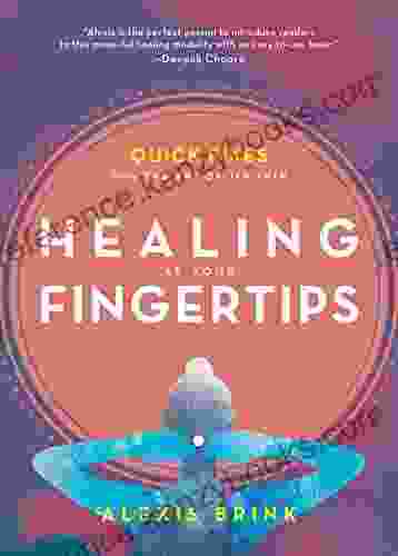 Healing At Your Fingertips: Quick Fixes From The Art Of Jin Shin