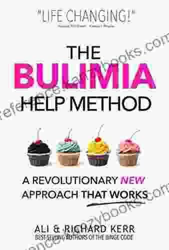 The Bulimia Help Method: A Revolutionary New Approach That Works