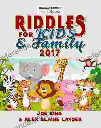 Riddles: Riddles For Kids And Family 2024: Great Family Friendly And Challenging Riddles (Great Riddles For Kids 1)