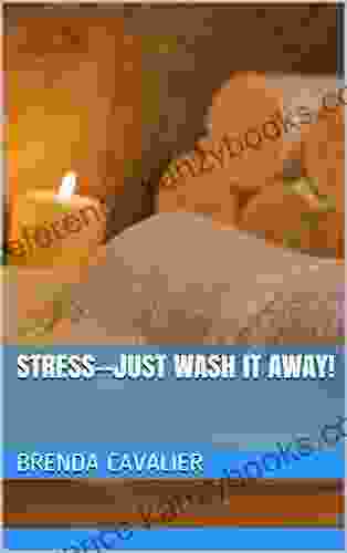 Stress Just Wash It Away Alice O Leary Randall