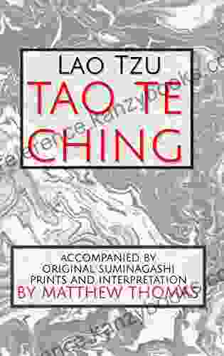 Tao Te Ching: Accompanied By Original Suminagashi Prints