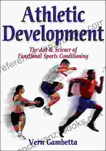 Athletic Development: The Art Science of Functional Sports Conditioning