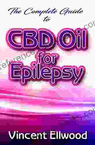 The Complete Guide To CBD Oil for Epilepsy