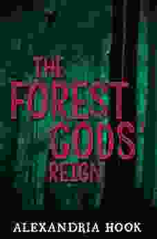 The Forest Gods Reign (The Forest Gods Series)