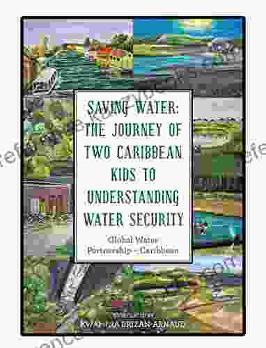 Saving Water: The Journey Of Two Caribbean Kids To Understanding Water Security