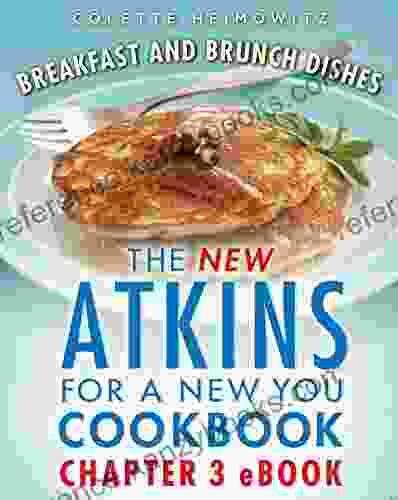 The New Atkins For A New You Breakfast And Brunch Dishes