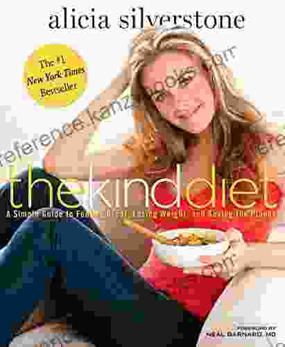 The Kind Diet: A Simple Guide To Feeling Great Losing Weight And Saving The Planet