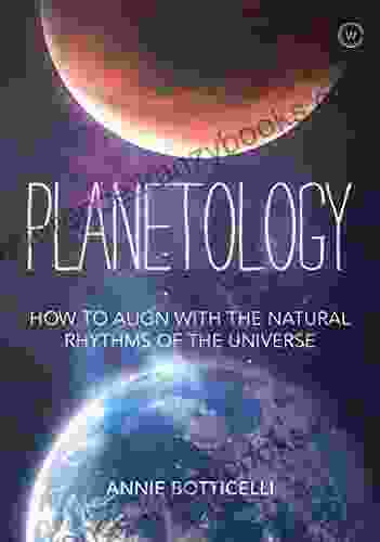 Planetology: How to Align with the Natural Rhythms of the Universe