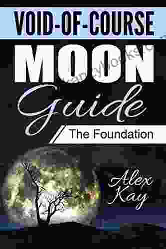 Void Of Course Moon Guide: The Foundation