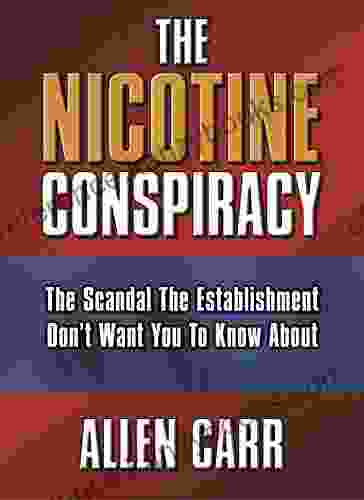 The Nicotine Conspiracy (Allen Carr S Easyway 32)