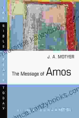 The Message Of Amos (The Bible Speaks Today Series)