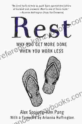 Rest: Why You Get More Done When You Work Less